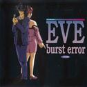 EVE burst error CD DRAMA 小次郎編专辑