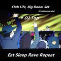 Club Life, Big Room Set (Continuous Mix)