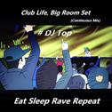 Club Life, Big Room Set (Continuous Mix)专辑