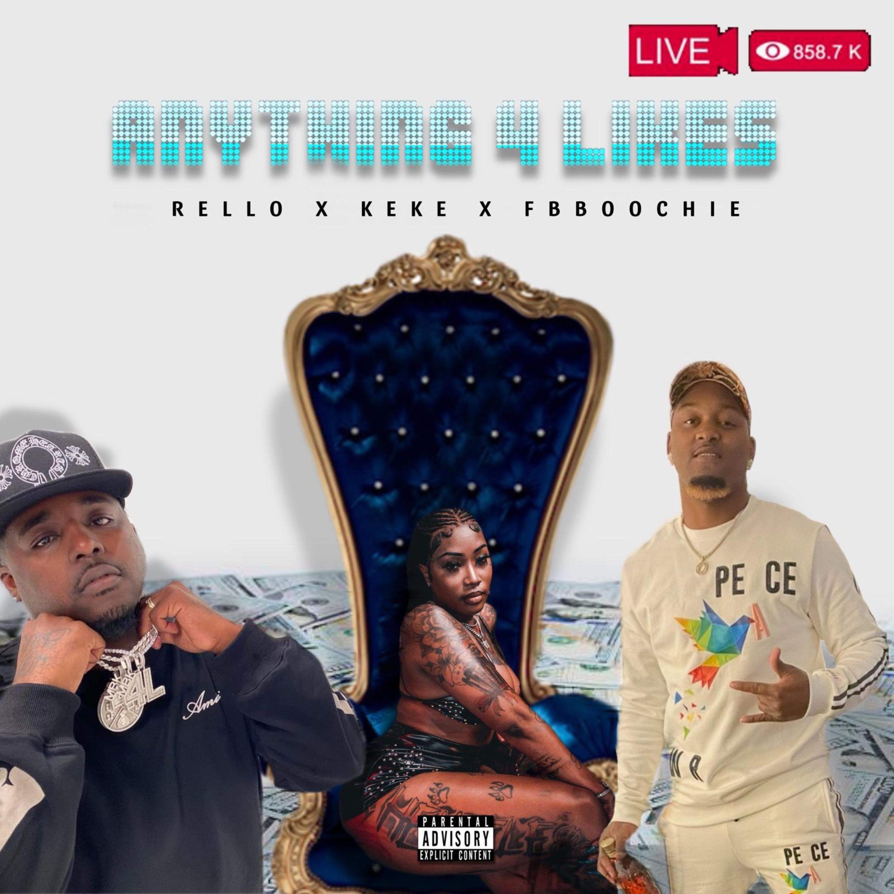 Anything 4 Likes (feat. Keke & FbBoochie)