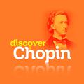 Discover Chopin