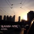 Sluggish April