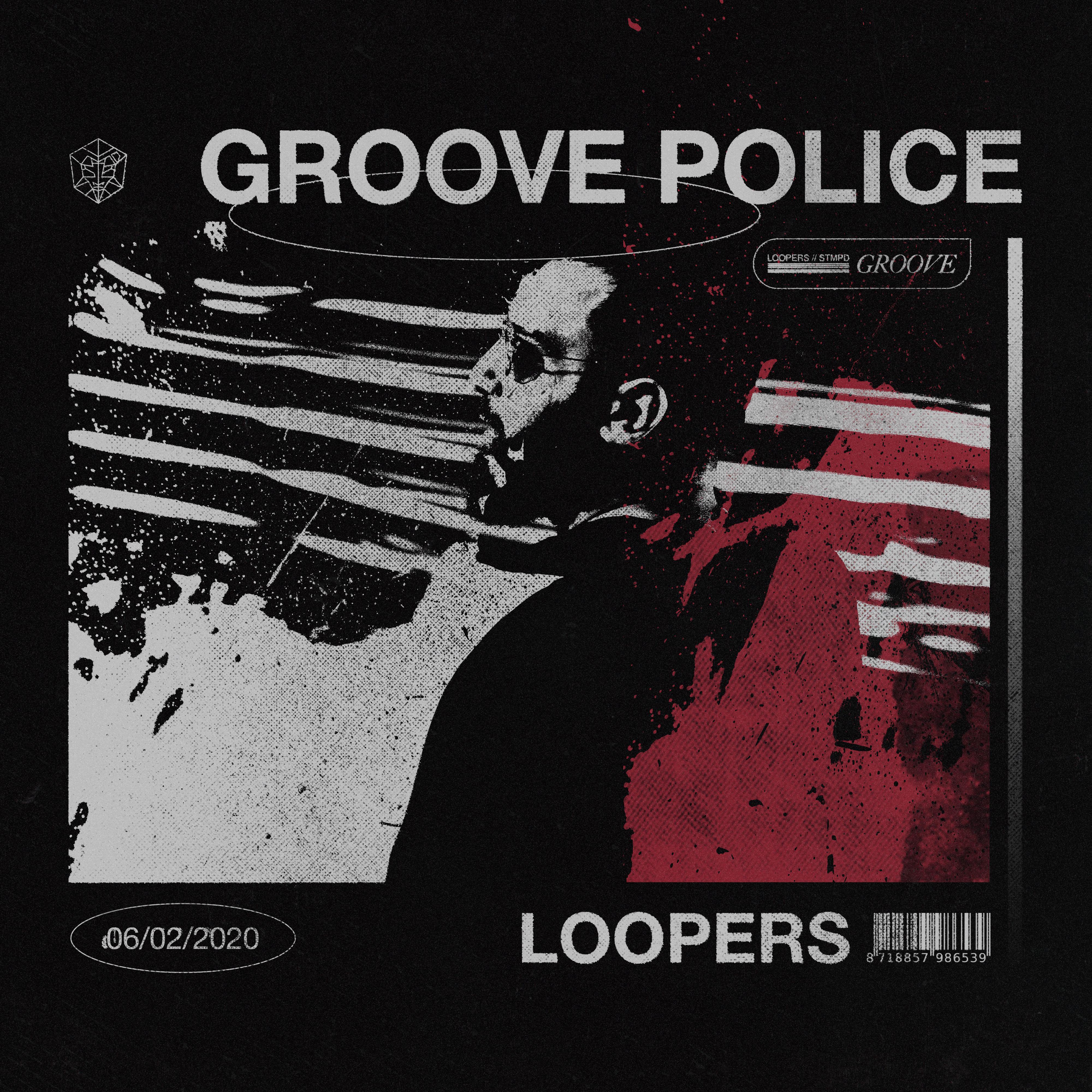 LOOPERS - Groove Police