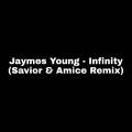 Infinity (Savior & Amice Remix)