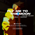 Fly Me To The Moon (CyberPunk Drill Remix)