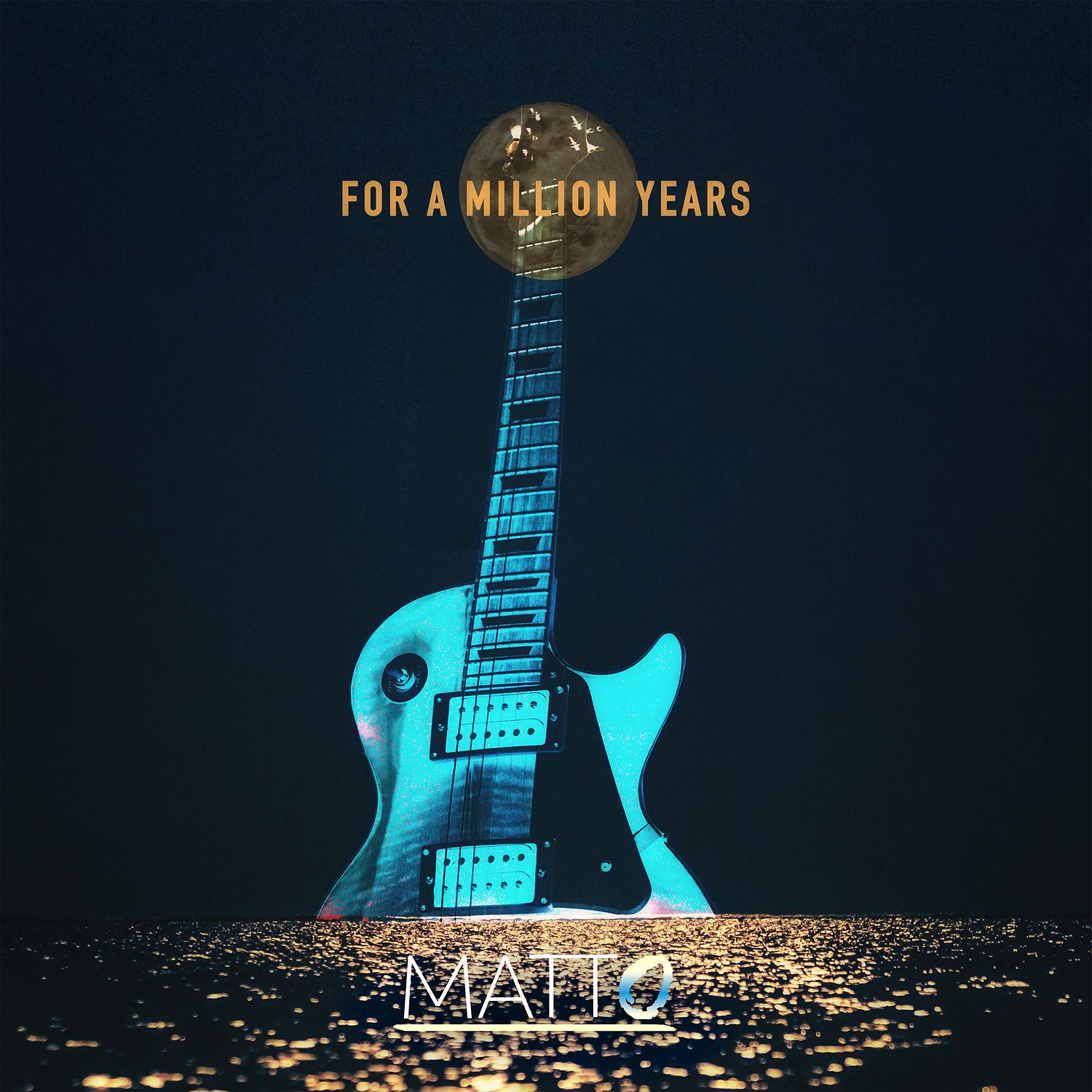 Matto - For a Million Years