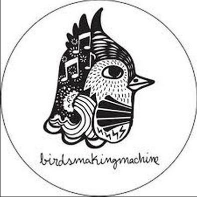 Birdsmakingmachine 4 