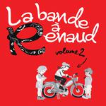 La bande à Renaud (Volume 2)专辑