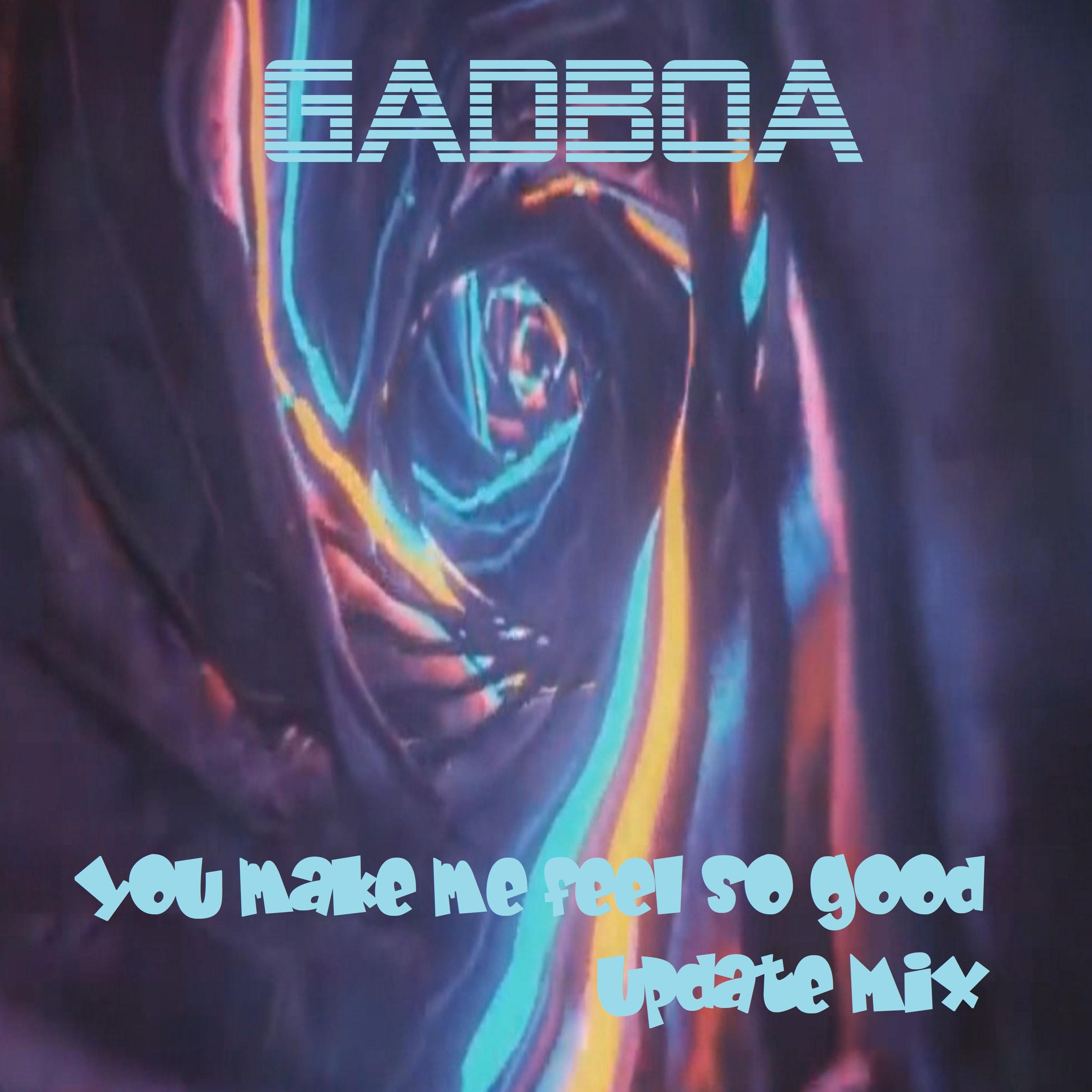 You make me feel so good (Update Mix)