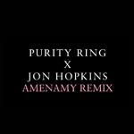 Amenamy (Jon Hopkins Remix)专辑