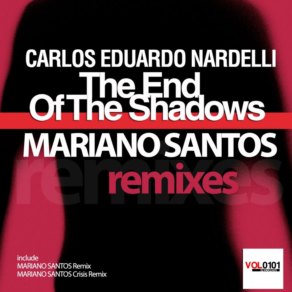 The End Of The Shadows (Mariano Santos Remixes)