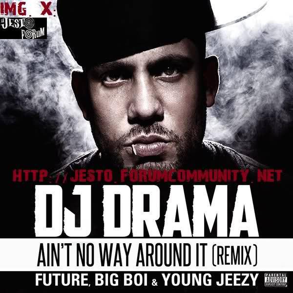 Ain't No Way Around It (Remix)