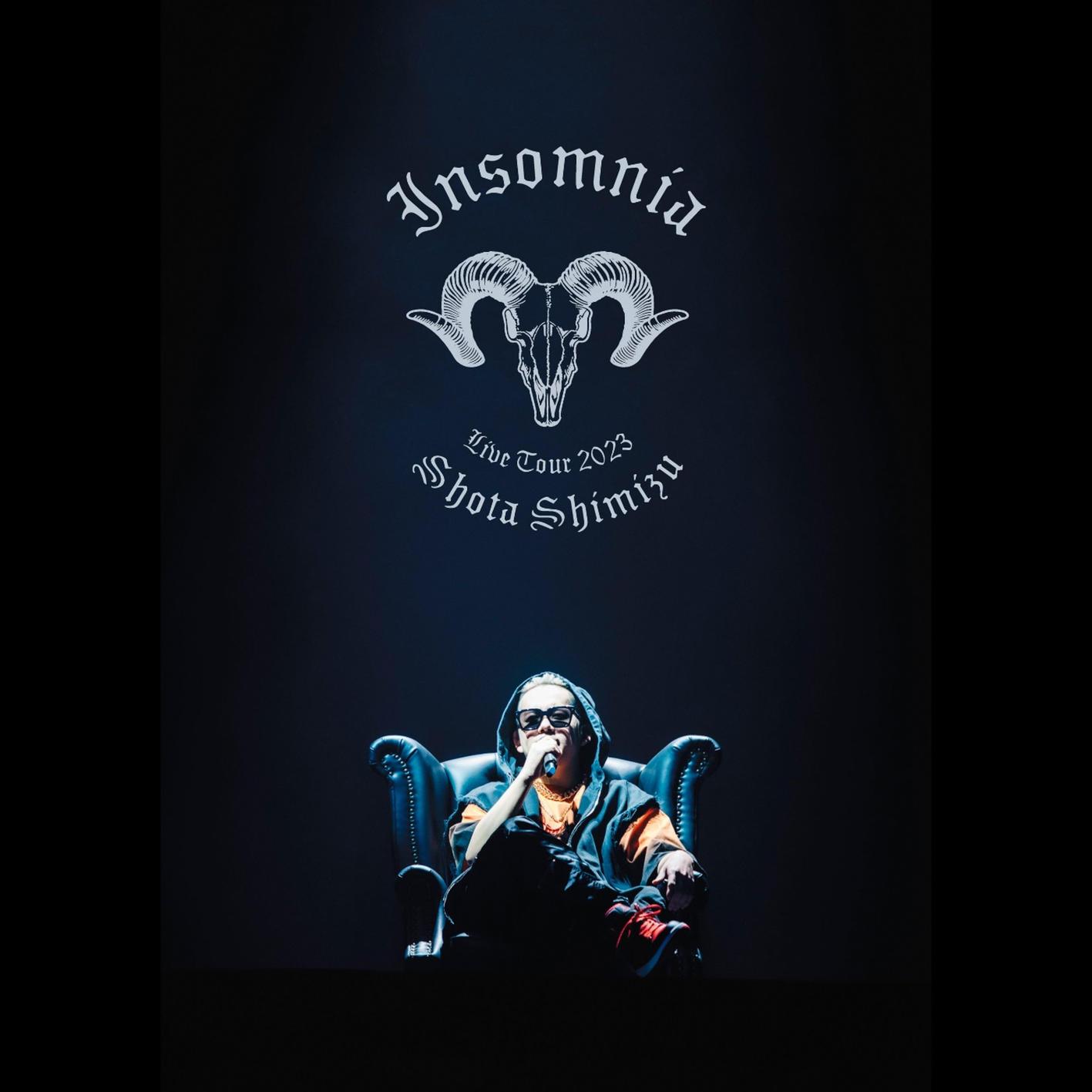 SHOTA SHIMIZU LIVE TOUR 2023 "Insomnia"