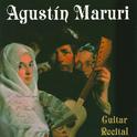 Guitar Recital: Maruri, Agustin - FALCKENHAGEN, A. / SOR, F. / MORENO TORROBA, F. / PONCE, M.M. / CA专辑