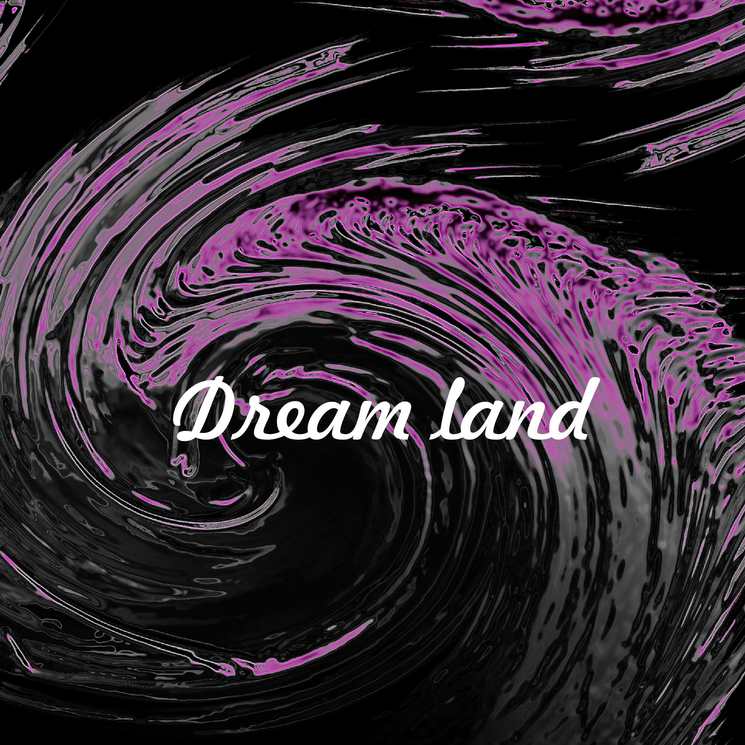 Dream Land