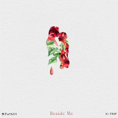 Beside me