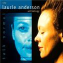 Talk Normal: The Laurie Anderson Anthology专辑