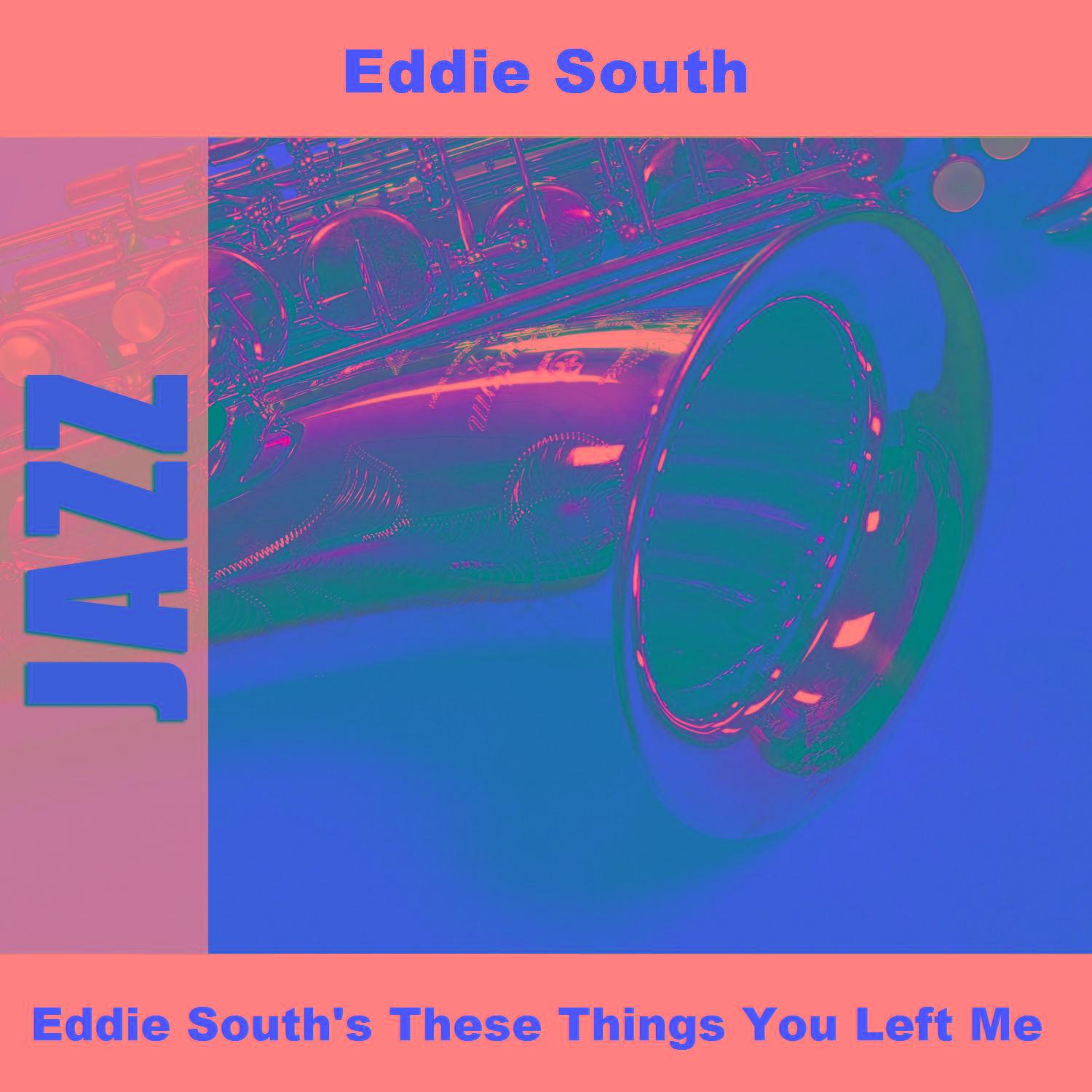 Eddie South's These Things You Left Me