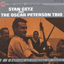 Stan Getz And The Oscar Peterson Trio专辑
