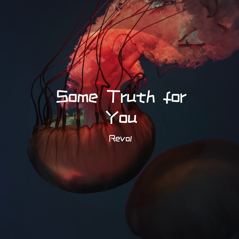Some Truth for You