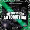 DJ MOBRECK - Decomposição Automotiva