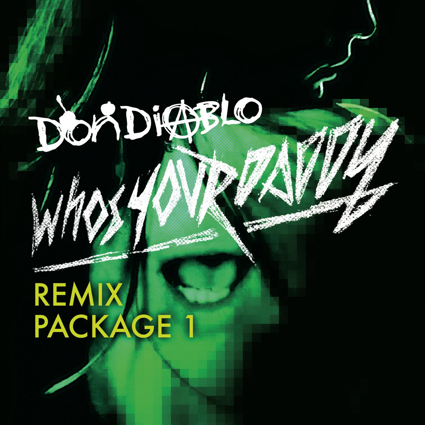 Who's Your Daddy Remix Package 1