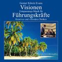 Visionen: Entspannungsmusik für Führungskräfte专辑