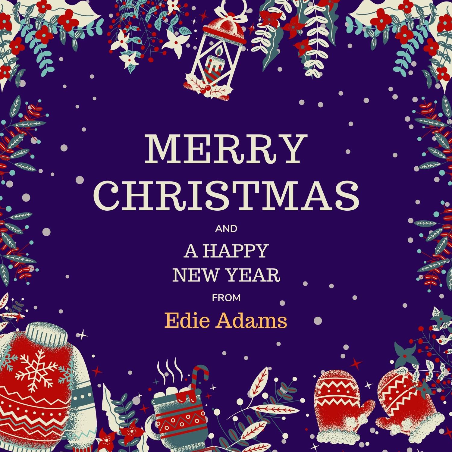 Merry Christmas and a Happy New Year from Edie Adams