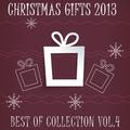 Christmas Gifts 2013 - Best Of Collection Vol. 4