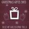 Christmas Gifts 2013 - Best Of Collection Vol. 4专辑