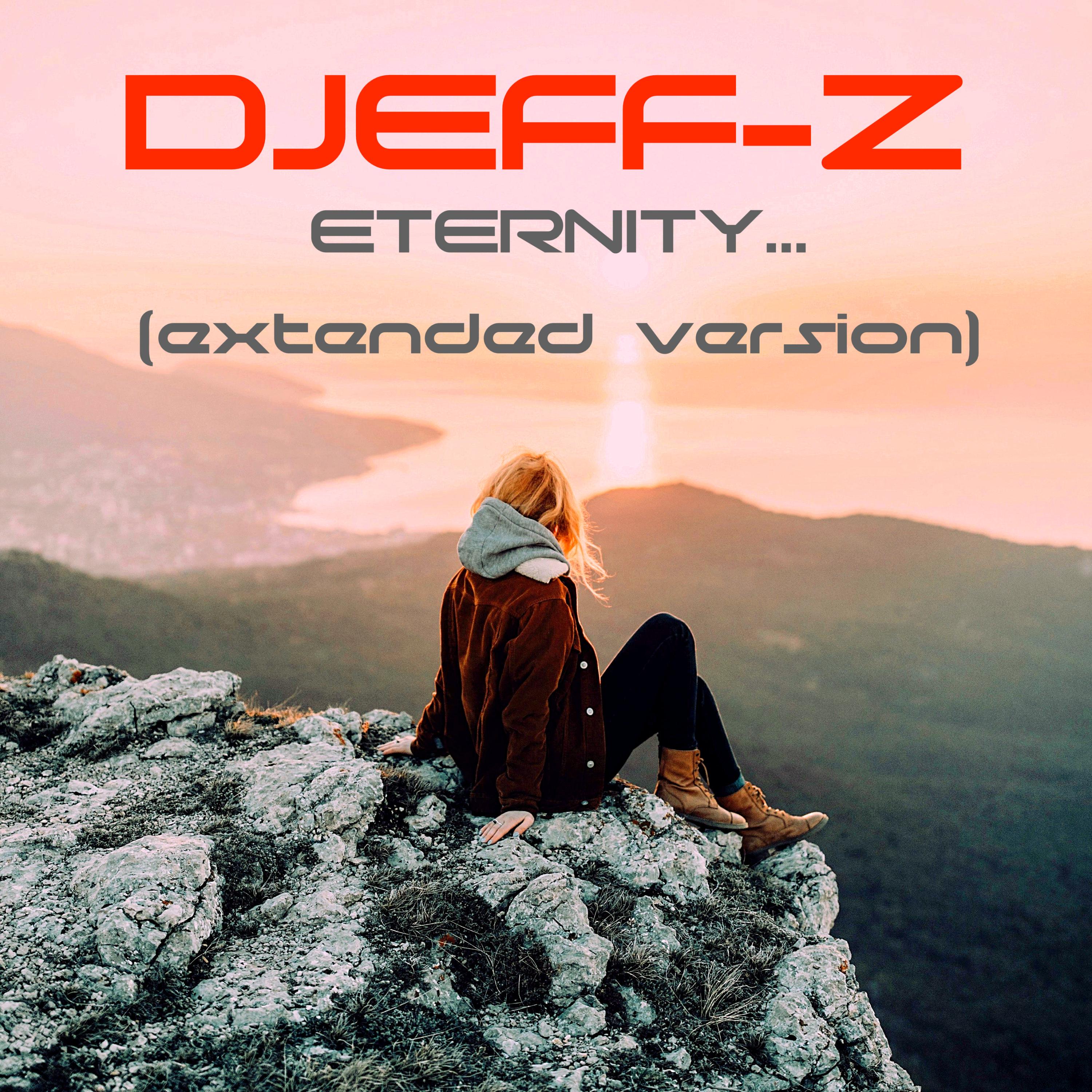 Eternity... (Extended version)