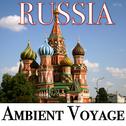 Ambient Voyage: Russia专辑