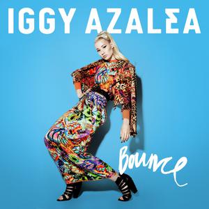 Iggy Azalea - Bounce （降4半音）