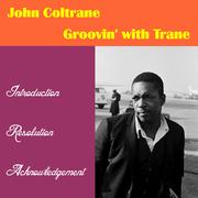 Groovin' with ‘Trane