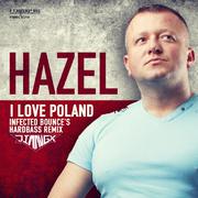 Hazel - I Love Poland (JIANG.x Remix)专辑