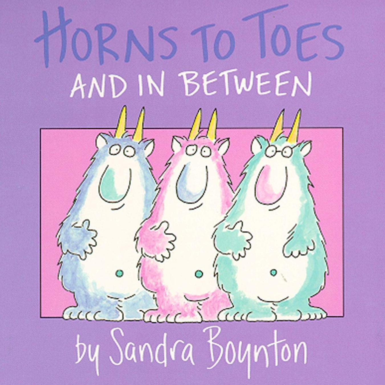 Horns to Toes and in Between（Sandra Boynton英文绘本）