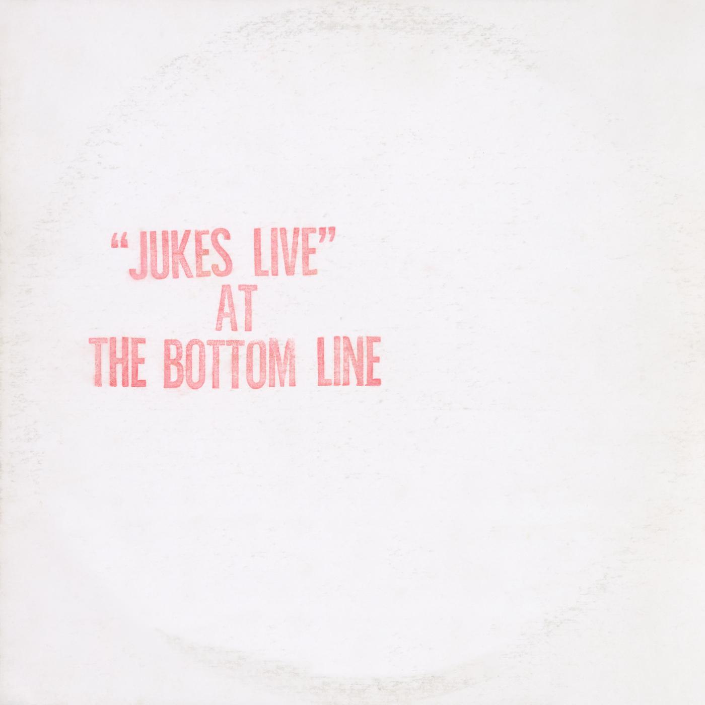 Jukes Live At The Bottom Line