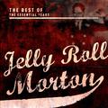 Best of the Essential Years: Jelly Roll Morton