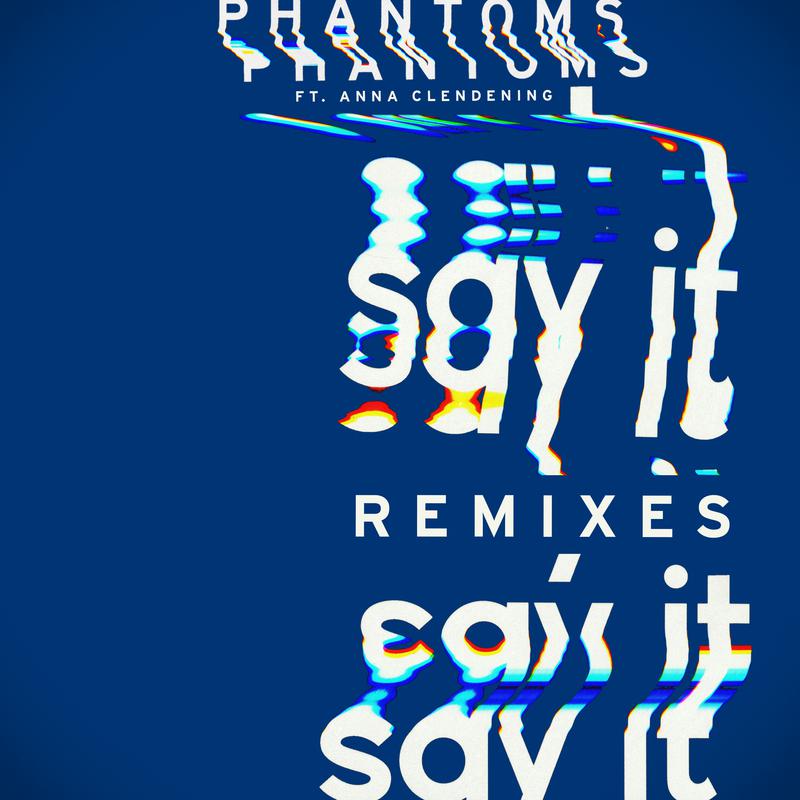 Phantoms - Say It (David Jackson Remix)