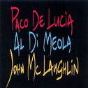 Guitar Trio: Paco de Lucia/John McLaughlin/Al Di Meola专辑
