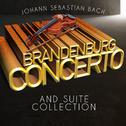 Johann Sebastian Bach: Brandenburg Concerto and Suite Collection专辑