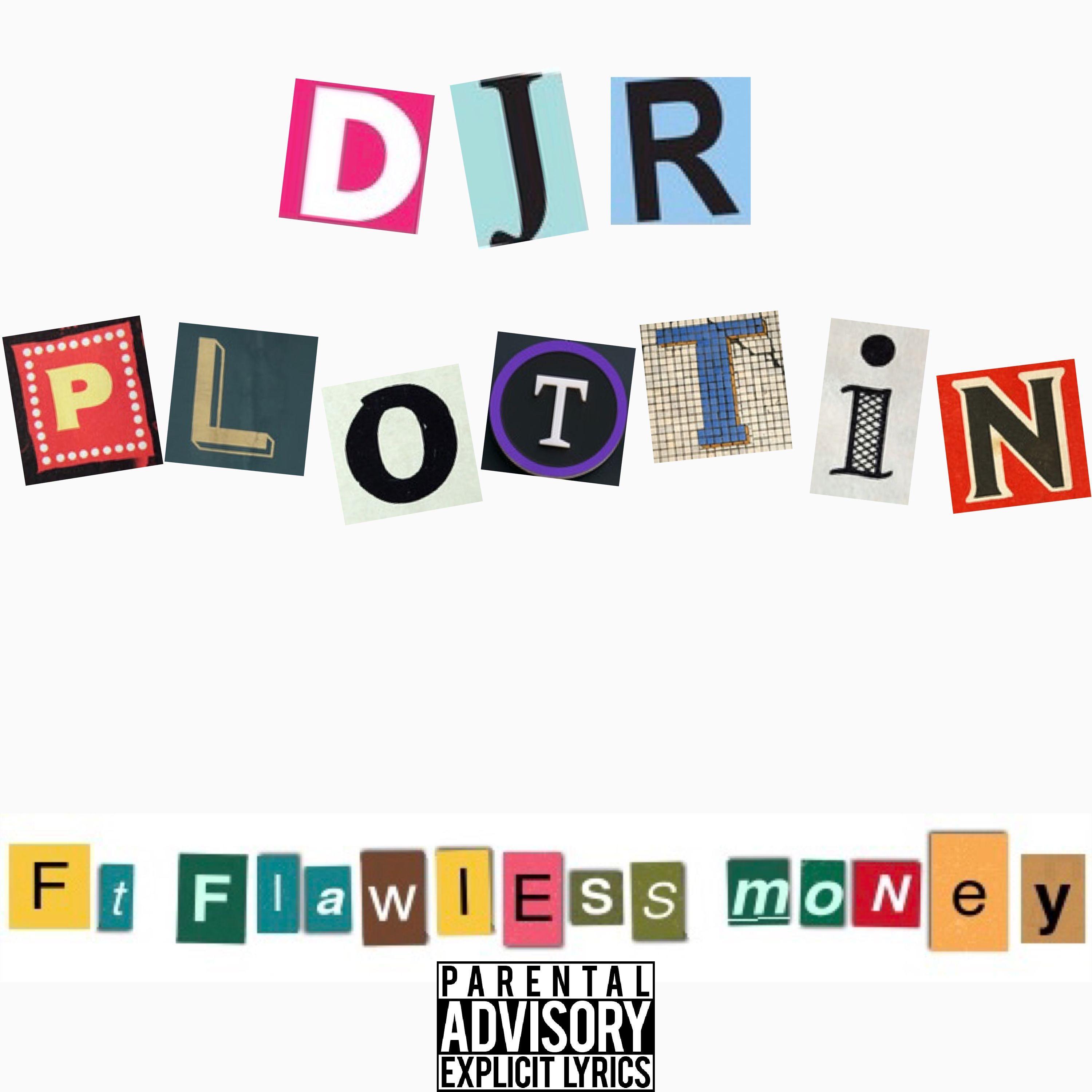 Plottin' (feat. Flawless Money)
