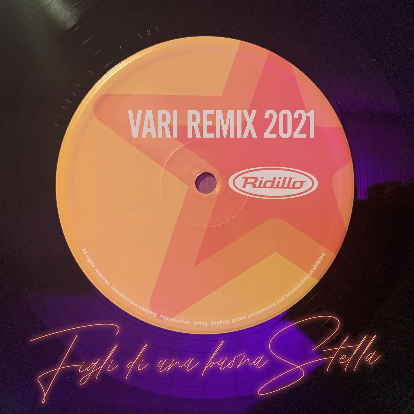 Figli di una buona stella (Vari Remix 2021)