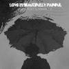 Darkrose - Love Is Beautifully Painful ( Cover)