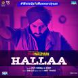 Hallaa (From "Manmarziyaan) - Single