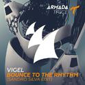 Bounce To The Rhythm (Sandro Silva Edit)专辑