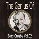The Genius of Bing Crosby Vol 02专辑