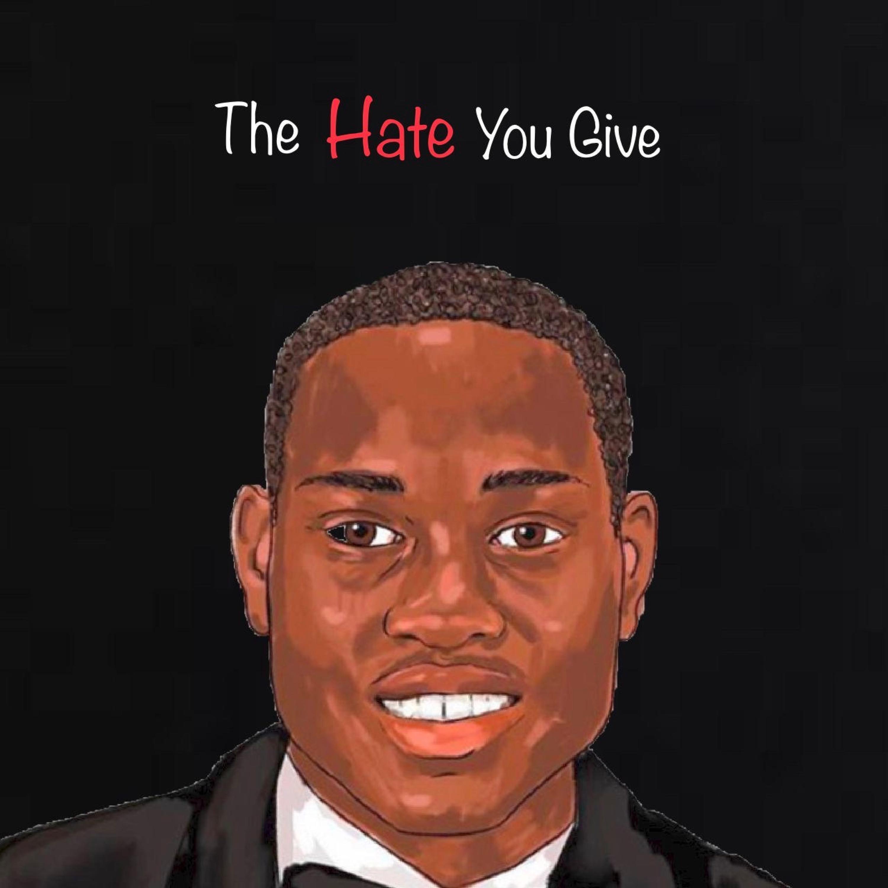 The Hate You Give
