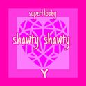 Shawty Shawty（Feat.Y）专辑