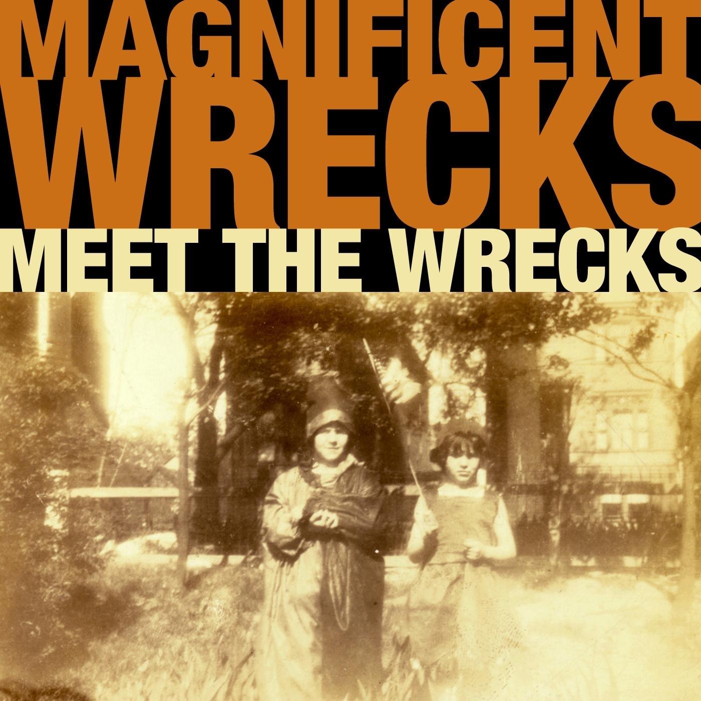 Meet the Wrecks